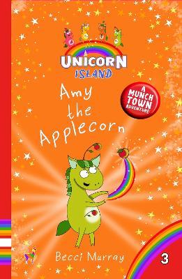 Amy the Applecorn - Becci Murray - cover