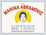 The Marina Abramovic Method: Instruction Cards to Reboot Your Life