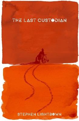 The Last Custodian - Stephen Lightbown - cover