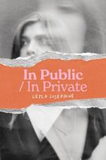 In Public/In Private