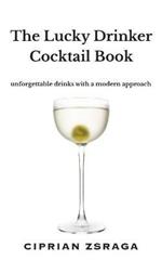 The Lucky Drinker Cocktail Book