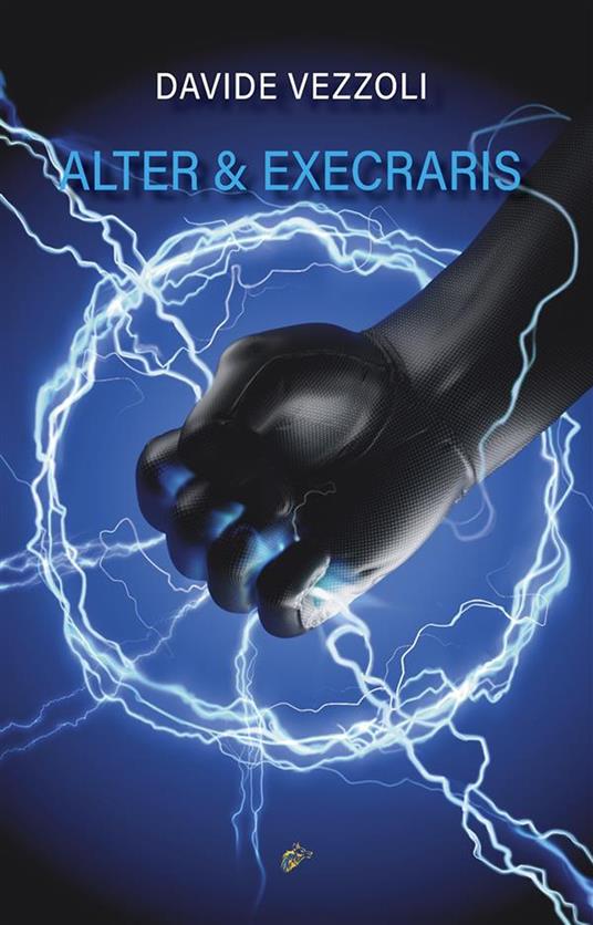 Alter & Execraris - Vezzoli Davide,Wolf Graham,DA CASA MIA IO - ebook