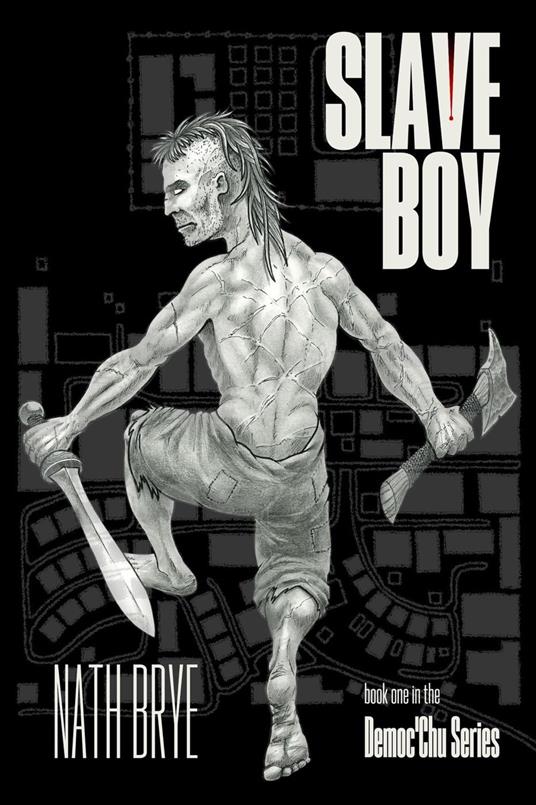 Slave Boy: Book 1 in the Democ'Chu Series