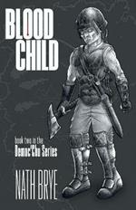 Blood Child: Book Two in the Democ'Chu Series
