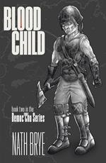 Blood Child: Book 2 in the Democ'Chu Series