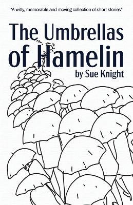 The Umbrellas of Hamelin - Sue Knight - cover