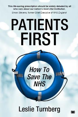 Patients First: How to Save the NHS - Leslie Turnberg - cover