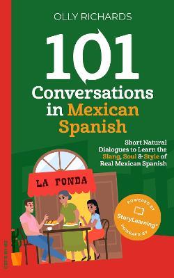 101 Conversations in Mexican Spanish - Olly Richards - cover