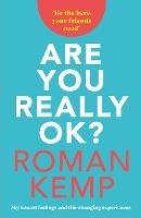 Roman Kemp: Are You Really OK? - Roman Kemp - cover