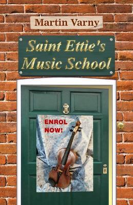 Saint Ettie's Music School - Martin Varny - cover