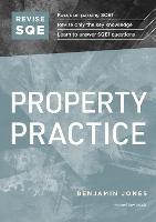 Revise SQE Property Practice: SQE1 Revision Guide - Benjamin Jones - cover