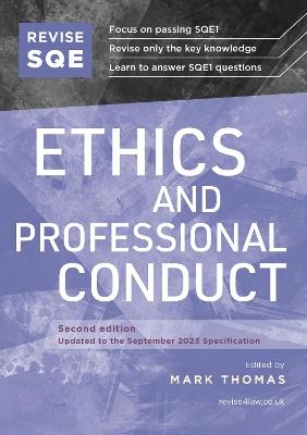 Revise SQE Ethics and Professional Conduct: SQE1 Revision Guide 2nd ed - Mark Thomas - cover