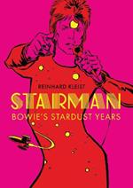 Starman: Bowie's Stardust Years