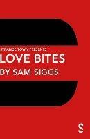 Love Bites - Sam Siggs - cover