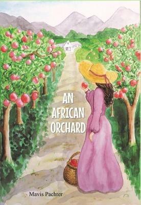 An African Orchard - Mavis Pachter - cover