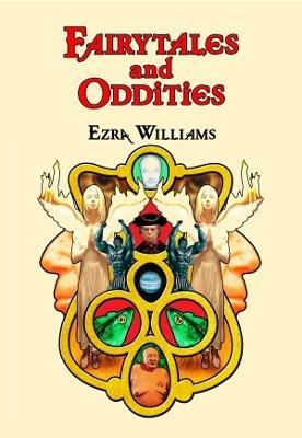 Fairytales and Oddities - Ezra Williams - cover