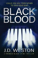 Black Blood: A British Crime Thriller Novel