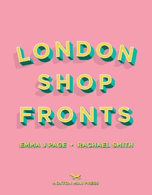 London Shopfronts - Emma J Page,Rachael Smith - cover