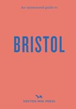 An Opinionated Guide to Bristol