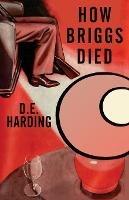 How Briggs Died - Douglas E Harding - cover