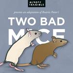 Tale Of Two Bad Mice, The