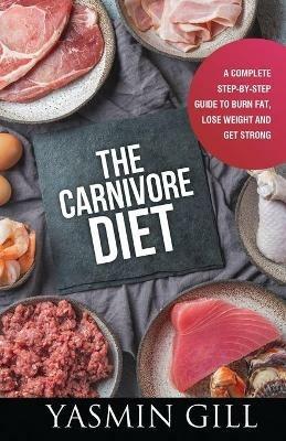 The Carnivore Diet - Yasmin Gill - cover