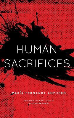 Human Sacrifices - Maria Fernanda Ampuero - cover