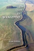 The Quest for Wansdyke - Alan Soldat - cover