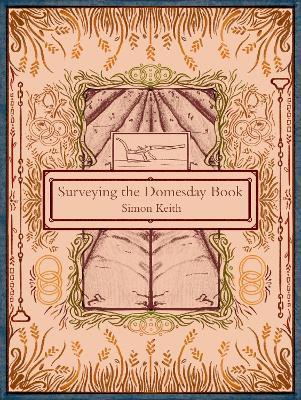 Surveying the Domesday Book - Simon Keith - cover