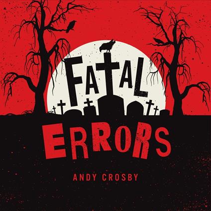 Fatal Errors