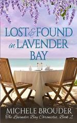 Lost and Found in Lavender Bay (The Lavender Bay Chronicles, Book 2)