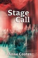 Stage Call - Anne Coates - cover