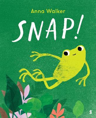 Snap! - Anna Walker - cover