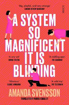 A System So Magnificent It Is Blinding: longlisted for the International Booker Prize - Amanda Svensson - cover