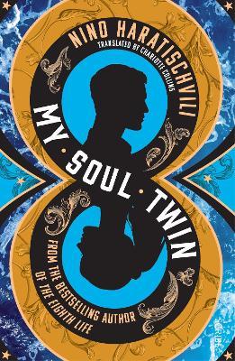 My Soul Twin - Nino Haratischvili - cover