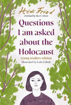 Questions I Am Asked About The Holocaust: young reader's edition - Hedi Fried - cover