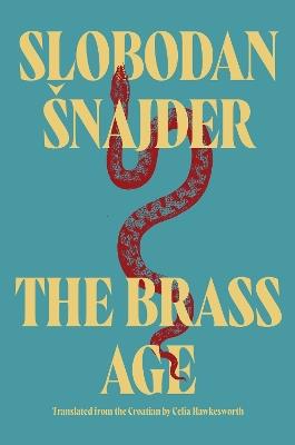 The Brass Age - Slobodan Šnajder - cover