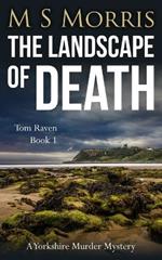 The Landscape of Death: A Yorkshire Murder Mystery