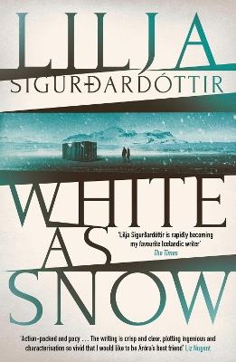 White as Snow: The twisty, atmospheric third instalment in the addictive An Áróra Investigation series… - Lilja Sigurdardottir - cover