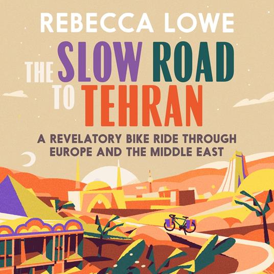 The Slow Road to Tehran