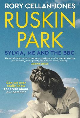 Ruskin Park: Sylvia, Me and the BBC - Rory Cellan-Jones - cover