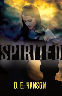 Spirited - D.E. Hanson - cover