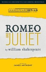 Romeo and Juliet: Shakespeare Retold