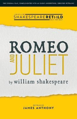 Romeo and Juliet: Shakespeare Retold - William Shakespeare,James Anthony - cover
