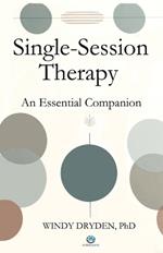 Single-Session Therapy: An Essential Companion