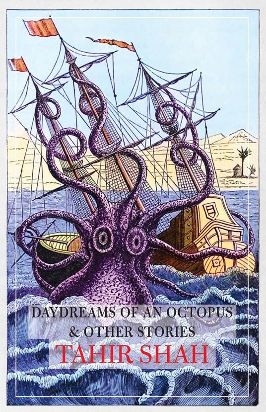 Daydreams of an Octopus & Other Stories