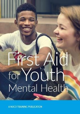 First Aid for Youth Mental Health - Nuco Training Ltd - cover