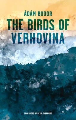 Birds of Verhovina - Adam Bodor - cover