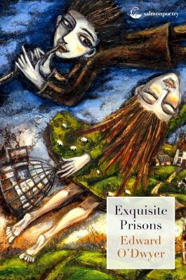 Exquisite Prisons - Edward O'Dwyer - cover