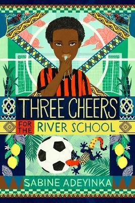 Three Cheers for the River School - Sabine Adeyinka - cover